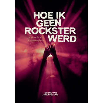 Hoe ik geen rockster werd (Paperback) bij Singel 344