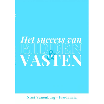 HET SUCCES VAN BIDDEN EN VASTEN (Paperback) bij Singel 344