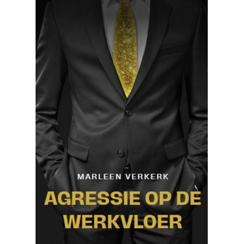 Agressie op de Werkvloer (Paperback) bij Singel 344