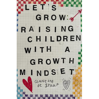 Let's Grow: Raising Children with a Growth Mindset (Paperback) bij Singel 344