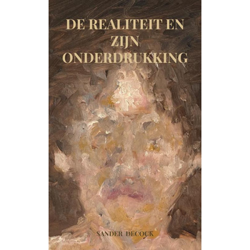 De realiteit en zijn onderdrukking (Paperback) bij Singel 344