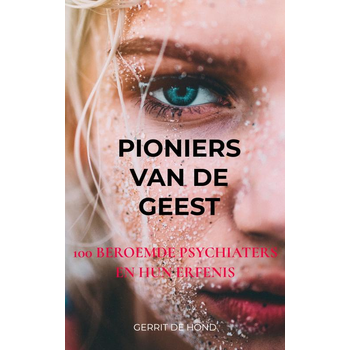 Pioniers van de Geest (Paperback) van Gerrit De Hond