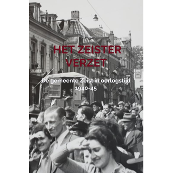 Het Zeister Verzet (Hardback) bij Singel 344