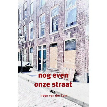 Nog even onze straat (Paperback) bij Singel 344