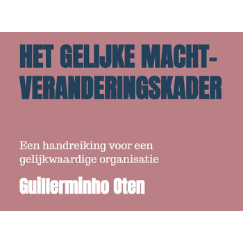Het Gelijke Macht-Veranderingskader (Paperback) bij Singel 344