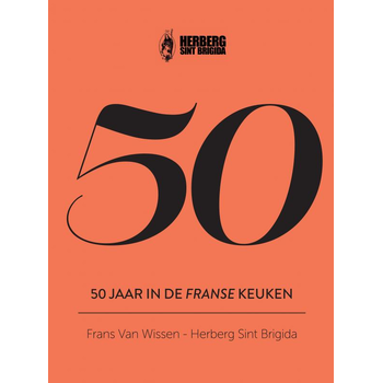 50 Jaar In De Franse Keuken (Hardback) bij Singel 344
