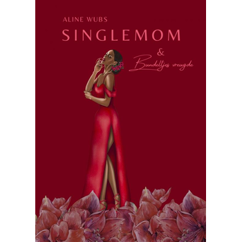 Singlemom & Bundeltjes vreugde (Paperback) bij Singel 344