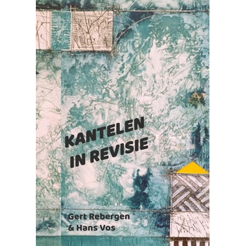 Kantelen in revisie (Paperback) bij Singel 344
