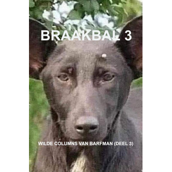 Braakbal 3 (Paperback) bij Singel 344