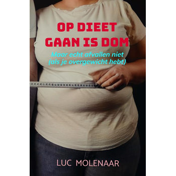 Op dieet gaan is dom (Paperback) bij Singel 344
