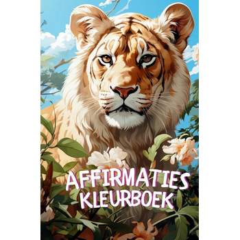 Affirmaties Kleurboek voor Volwassenen, Meisjes en Kinderen: Een Gids naar Helpende gedachten (Paperback) bij Singel 344