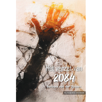Het verzet van 2084 (Paperback) bij Singel 344