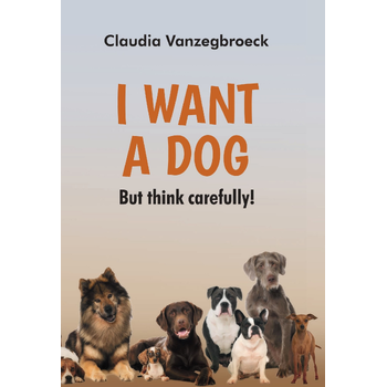 I want a dog (Paperback) bij Singel 344