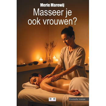 Masseer je ook vrouwen? (Paperback) bij Singel 344
