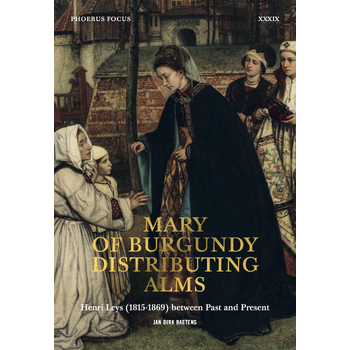 Mary of Burgundy Distributing Alms (Paperback) bij Singel 344