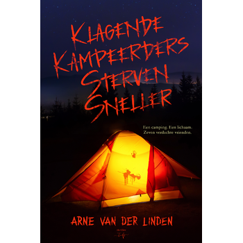 Klagende kampeerders sterven sneller (Paperback) bij Singel 344