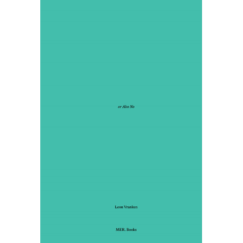 Leon Vranken. Yes and Maybe or Also No (Paperback) bij Singel 344