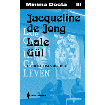 Jacqueline de Jong & Lale Gül (Paperback) bij Singel 344