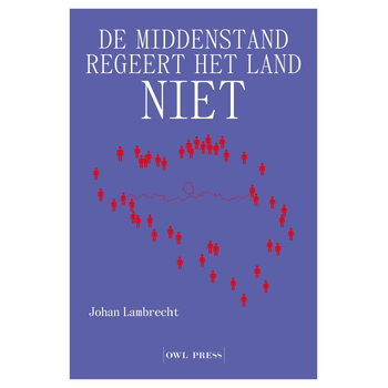 De middenstand regeert het land niet (Paperback) bij Singel 344