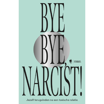 Bye Bye Narcist (Paperback) bij Singel 344