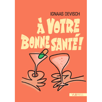 A votre bonne santé ! (Paperback) bij Singel 344