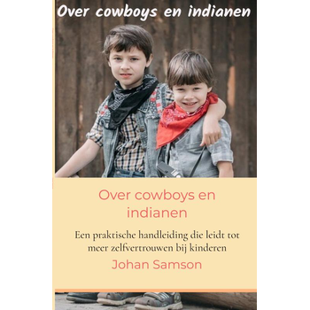 Over cowboys en indianen (Paperback) bij Singel 344