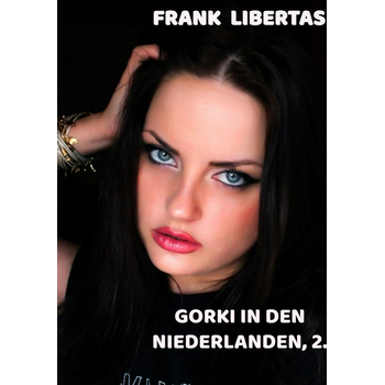 Gorki in den Niederlanden, 2. Auflage (Hardback) bij Singel 344