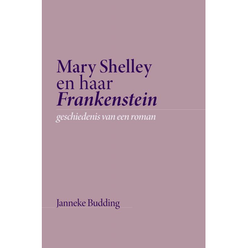Mary Shelley en haar Frankenstein (Paperback) bij Singel 344