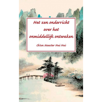 Het zen onderricht over het onmiddellijk ontwaken (Paperback) bij Singel 344