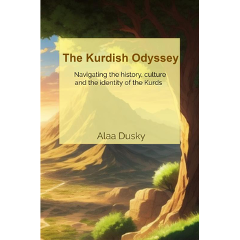 The Kurdish Odyssey (Paperback) van Alaa Dusky