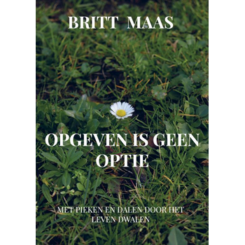 Opgeven is geen optie (Paperback) bij Singel 344