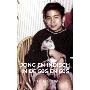 Jong en Indisch in de 50s en 60s (Paperback) bij Singel 344