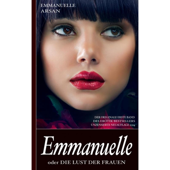 Emmanuelle oder die Lust der Frauen (Der originale erste Band des Erotik-Bestsellers; unzensierte Ausgabe) (Paperback) bij Singel 344