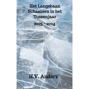 Het Langebaan Schaatsen in het Tussenjaar (Paperback) bij Singel 344
