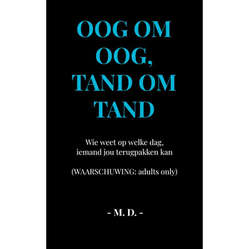 Oog om oog, tand om tand (Paperback) bij Singel 344