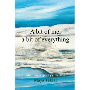 A bit of me, a bit of everything (Paperback) bij Singel 344