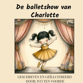 De balletshow van Charlotte (Hardback) bij Singel 344