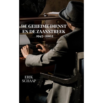 De geheime dienst en de Zaanstreek (Paperback) bij Singel 344