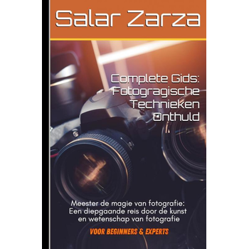 Volledige gids: Fotografische technieken Onthuld (Paperback) bij Singel 344