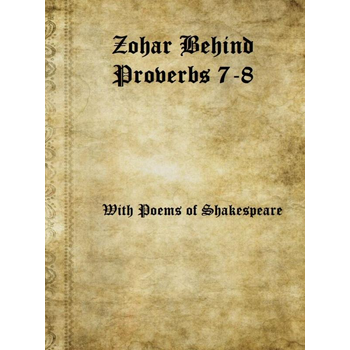 Zohar Behind Proverbs 7-8 with Poems of Shakespeare (Hardback) bij Singel 344