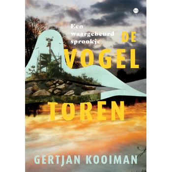 De Vogeltoren (Paperback) van Gertjan Kooiman