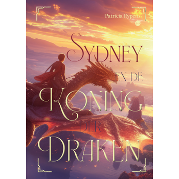 Sydney en de Koning der Draken (Hardback) bij Singel 344