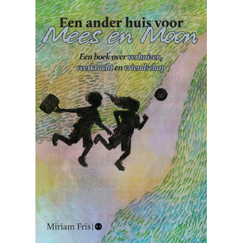 Een ander huis voor Mees en Moon (Paperback) bij Singel 344