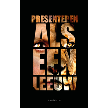 Presenteren als een Leeuw (Paperback) bij Singel 344