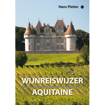 Wijnreiswijzer Aquitaine (Paperback) van Hans Pleiter