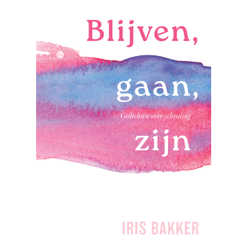 Blijven, gaan, zijn (Paperback) bij Singel 344