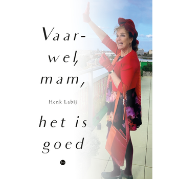 Vaarwel, mam, het is goed (Paperback) bij Singel 344