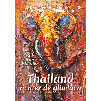 Thailand achter de glimlach (Hardback) bij Singel 344