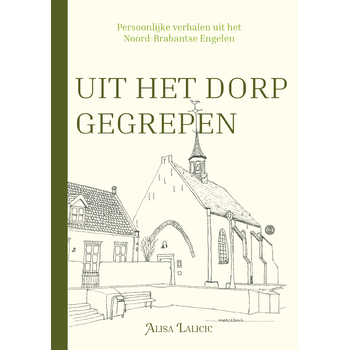 Uit het dorp gegrepen (Paperback) bij Singel 344
