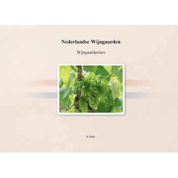 Nederlandse Wijngaarden en Wijngaardeniers (Hardback) bij Singel 344